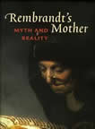 Rembrandt's Mother: Myth and Reality
